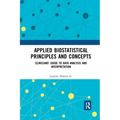 Applied Biostatistical Principles and Concepts: Clinicians' Guide to Data Analysis and Interpretation