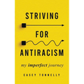 Striving for Antiracism: My Imperfect Journey