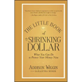 The Little Book of the Shrinking Dollar