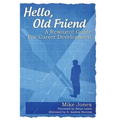 Hello, Old Friend: A Resource Guide For Career Development