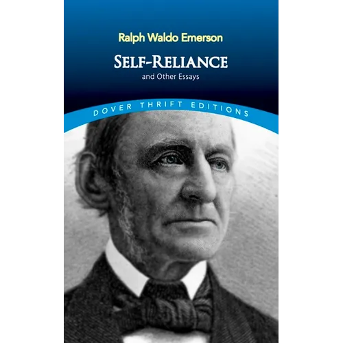 Self-Reliance, and Other Essays