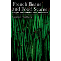 French Beans and Food Scares: Culture and Commerce in an Anxious Age