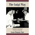 The Luigi Way: Benedictine Values Proven Effective in Leadership