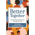 Better Together: How 30 Days of Service Changed My Life