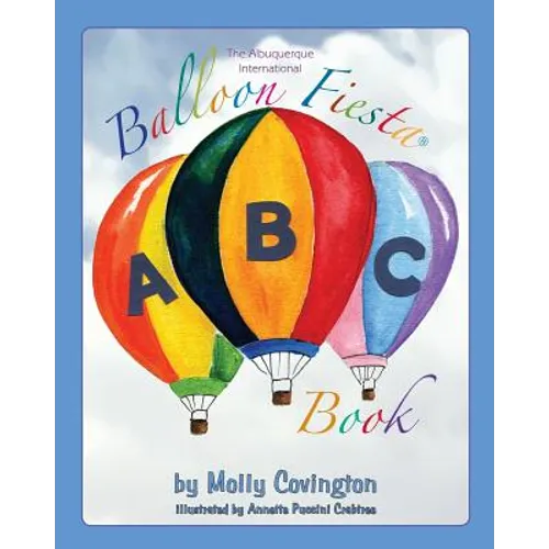 The Albuquerque International Balloon Fiesta ABC Book