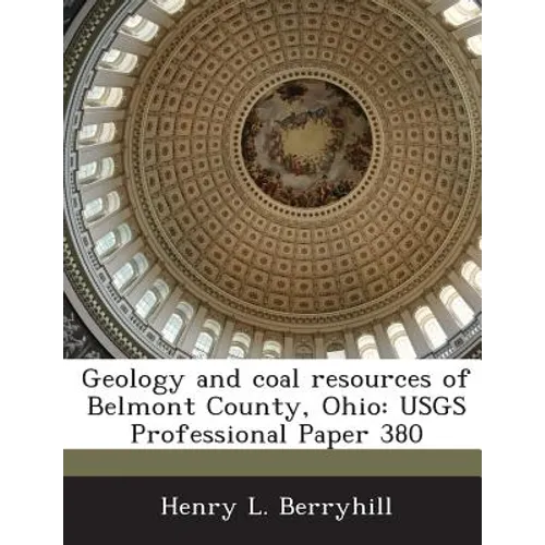 Geology and coal resources of Belmont County, Ohio: USGS Professional Paper 380