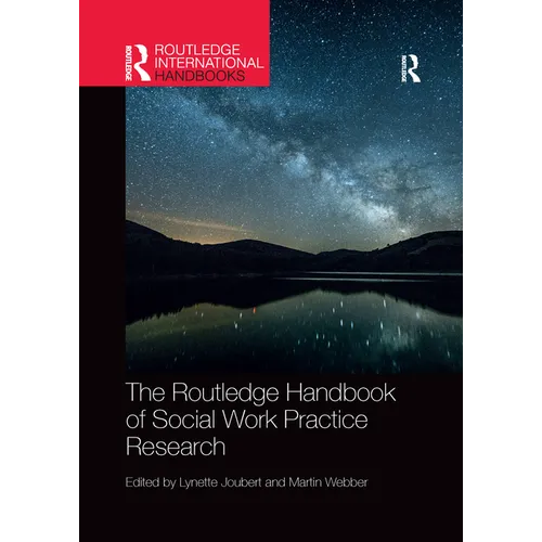 The Routledge Handbook of Social Work Practice Research
