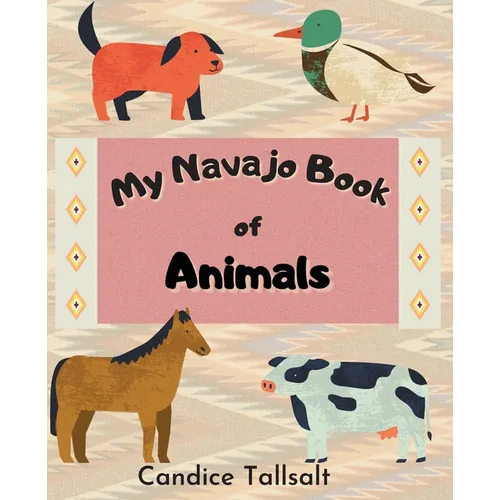 My Navajo Book of Animals