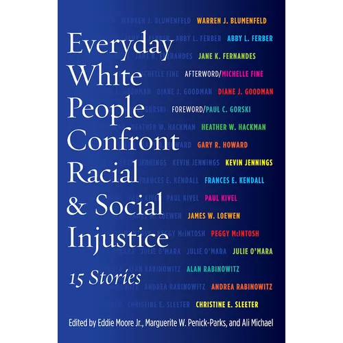 Everyday White People Confront Racial and Social Injustice: 15 Stories