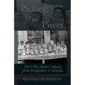 Picking Up the Pieces: 1971 War Babies' Odyssey from Bangladesh to Canada