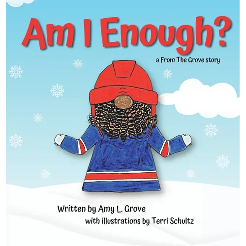 Am I Enough? a From The Grove story
