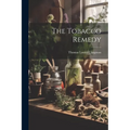 The Tobacco Remedy