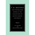 T. R. Malthus: The Unpublished Papers in the Collection of Kanto Gakuen University: Volume 2