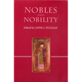 Nobles and Nobility in Medieval Europe: Concepts, Origins, Transformations