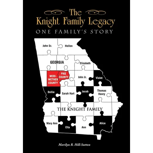 The Knight Family Legacy: One Family's Story
