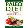Paleo Diet For Rapid Weight Loss: Lose Up to 30 Pounds in 30 Days