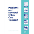 Paediatric and Neonatal Critical Care Transport