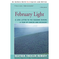 February Light: A Love Letter to the Seasons During a Year of Cancer and Recovery