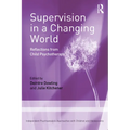 Supervision in a Changing World: Reflections from Child Psychotherapy