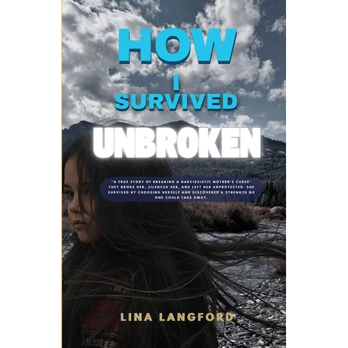 How I Survived Unbroken