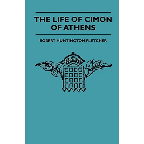 The Life Of Cimon Of Athens