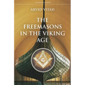 The Freemasons in the Viking Age
