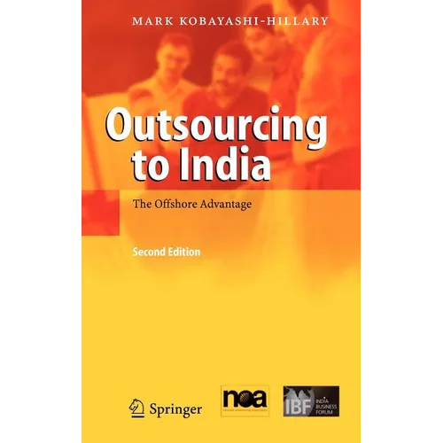 Outsourcing to India: The Offshore Advantage