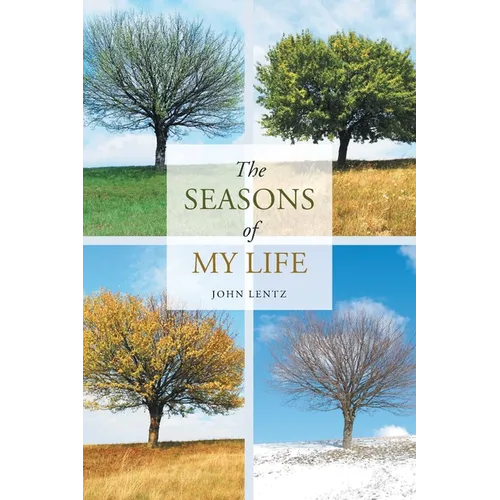 The Seasons of My Life