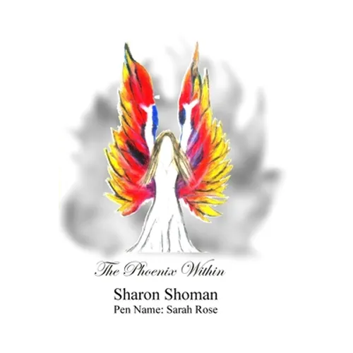 The Phoenix Within