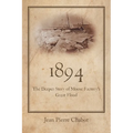1894: The Deeper Story of Moose Factory's Great Flood