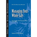 Managing Your Whole Life