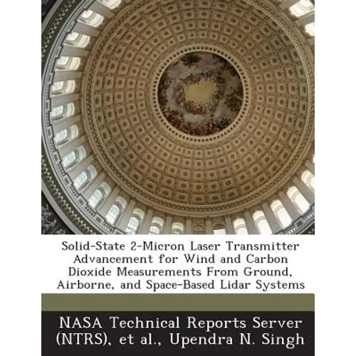 Solid-State 2-Micron Laser Transmitter Advancement for Wind and Carbon Dioxide Measurements from Ground, Airborne, and Space-Based Lidar Systems