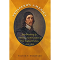 Prospero's America: John Winthrop, Jr., Alchemy, and the Creation of New England Culture, 1606-1676