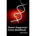 Tumor Suppressor Genes Handbook