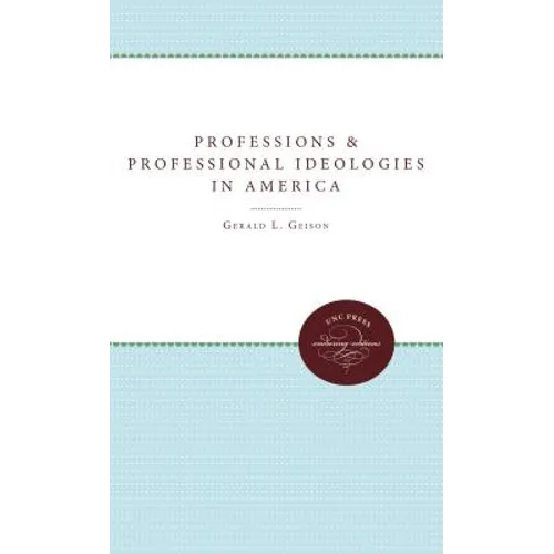 Professions and Professional Ideologies in America