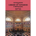 Genealogies in the Library of Congress: A Bibliography. Supplement 1972-1976