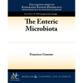 The Enteric Microbiota