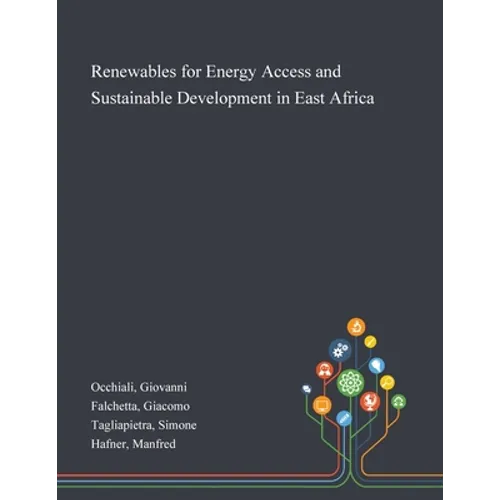 Renewables for Energy Access and Sustainable Development in East Africa