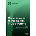 Magnesium and Microelements in Older Persons