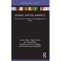 Islamic Capital Markets: The Structure, Formation and Management of Sukuk
