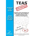 TEAS Test Strategy!: Winning Multiple Choice Strategies for the Test of Essential Academic Skills