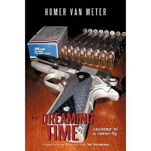 The Dreaming Time: Anatomy of a Cover-Up