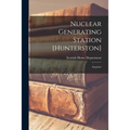 Nuclear Generating Station [Hunterston]: Inquiries