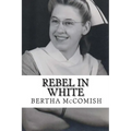 Rebel In White: A Memoir