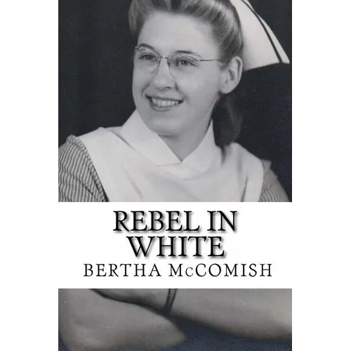 Rebel In White: A Memoir