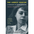 The Lonely Hunter: A Biography of Carson McCullers