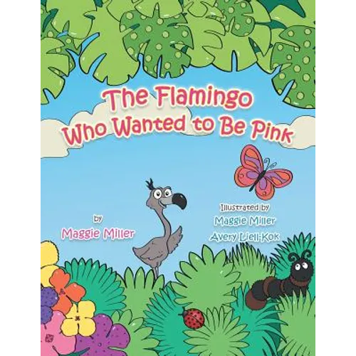 The Flamingo Who Wanted to Be Pink