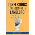 Confessions of a Section 8 Landlord