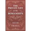 The Private Life of the Romanoffs