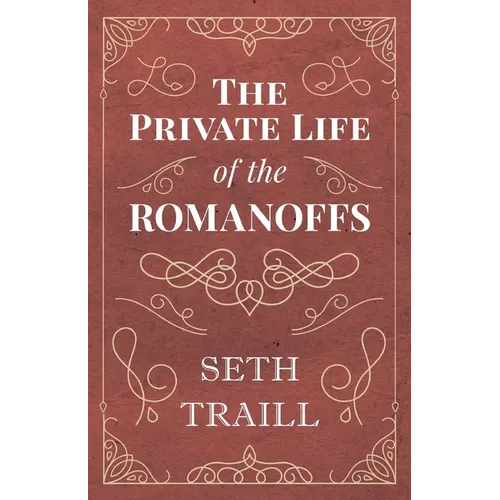 The Private Life of the Romanoffs